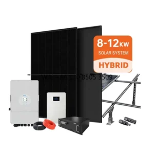 Custom Solar Complete 8Kw 10Kw 12kw 15kw Hybrid on Off Grid Solar Panel System Lithium Battery